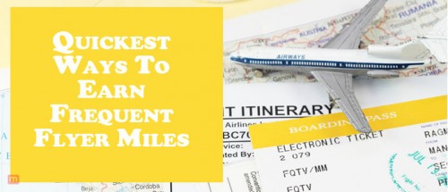 Quickest Ways To Earn Frequent Flyer Miles